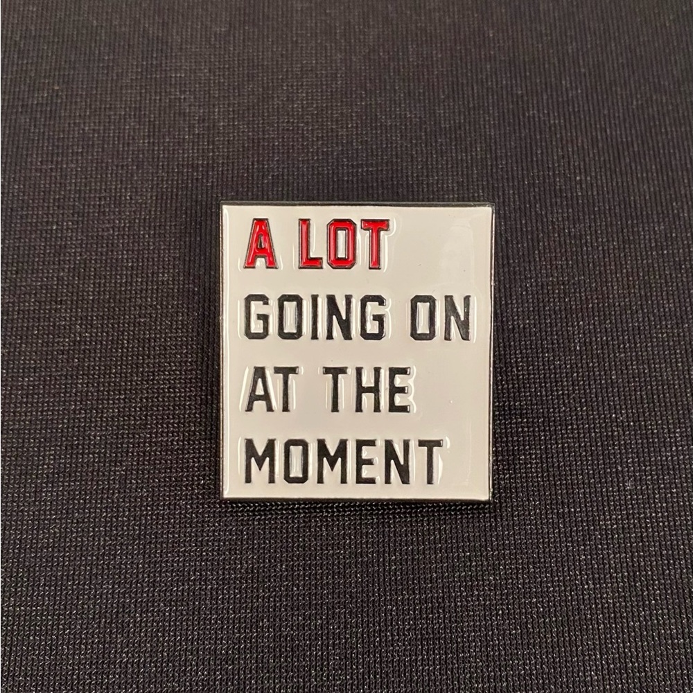 Enamel pin/magnet makes it clear you might need space or support 3FER